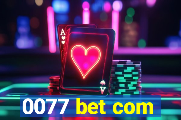 0077 bet com